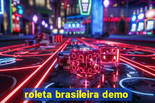 roleta brasileira demo