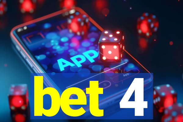 bet 4