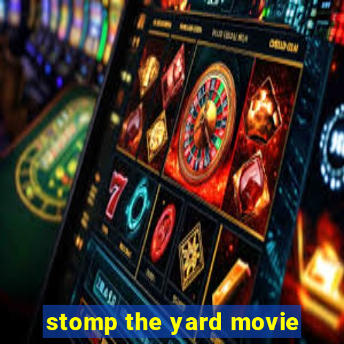 stomp the yard movie