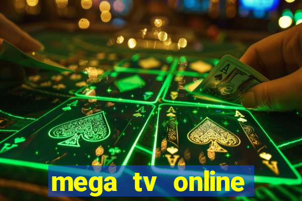 mega tv online gratis futebol ao vivo