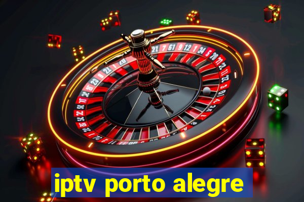 iptv porto alegre