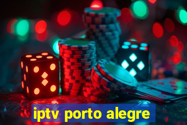 iptv porto alegre