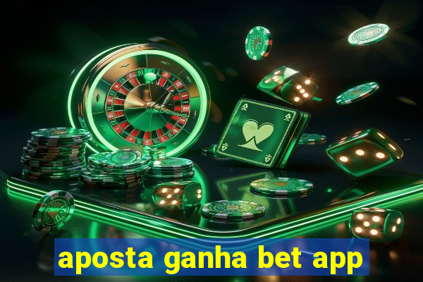 aposta ganha bet app