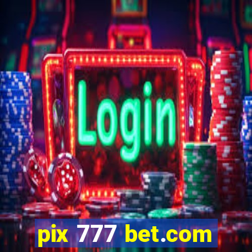 pix 777 bet.com