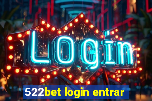 522bet login entrar