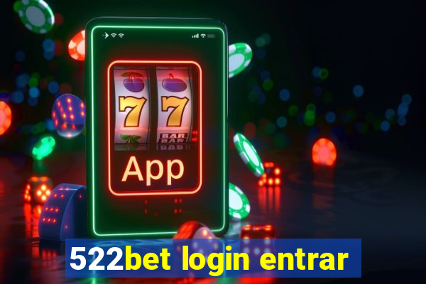 522bet login entrar