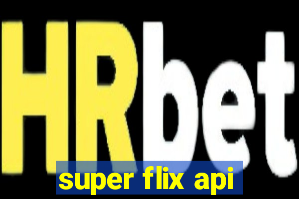 super flix api