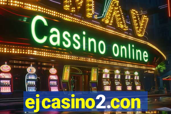 ejcasino2.con