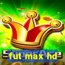 fut max hd