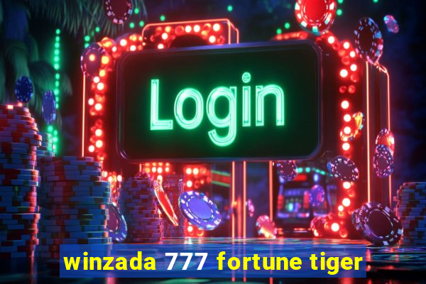 winzada 777 fortune tiger