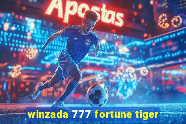 winzada 777 fortune tiger