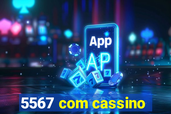 5567 com cassino