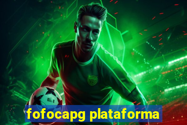 fofocapg plataforma