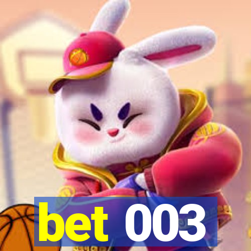 bet 003