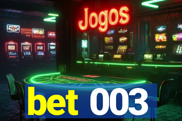 bet 003