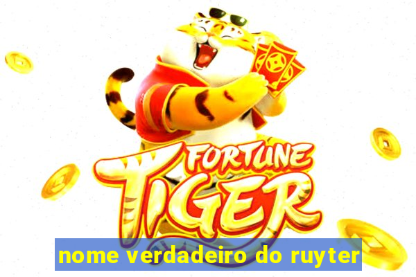 nome verdadeiro do ruyter