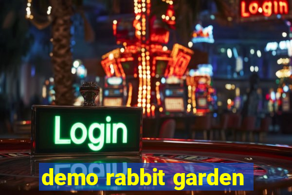 demo rabbit garden