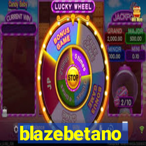 blazebetano