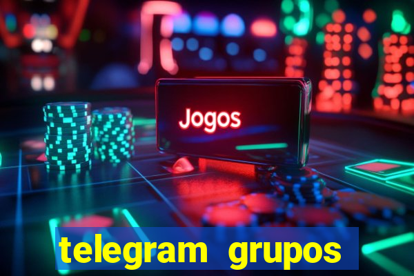 telegram grupos pode tudo