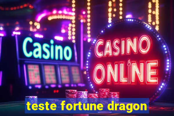 teste fortune dragon