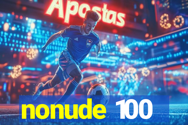 nonude 100