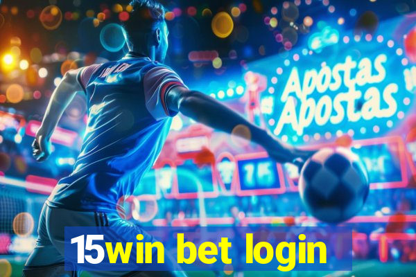 15win bet login