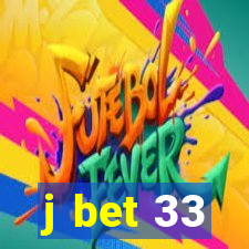 j bet 33