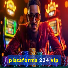 plataforma 234 vip