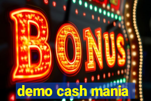 demo cash mania