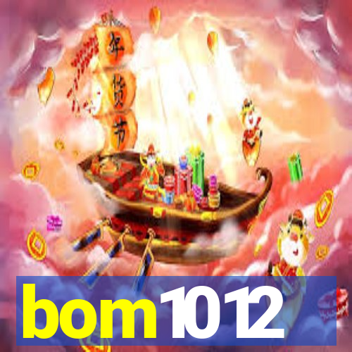 bom1012