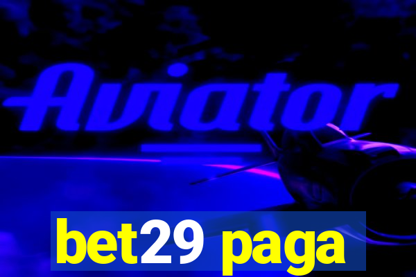 bet29 paga