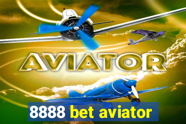 8888 bet aviator