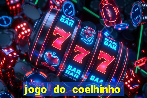 jogo do coelhinho de ganhar dinheiro