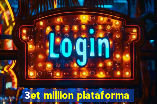 3et million plataforma