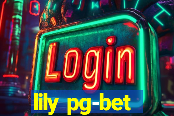 lily pg-bet