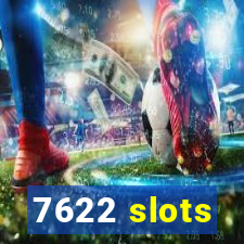 7622 slots