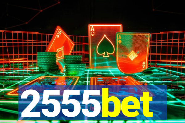 2555bet