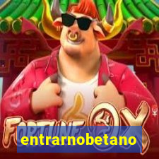 entrarnobetano