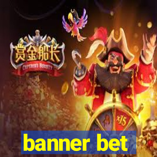 banner bet