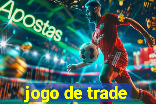 jogo de trade