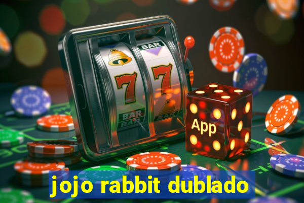 jojo rabbit dublado