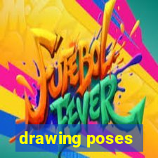 drawing poses