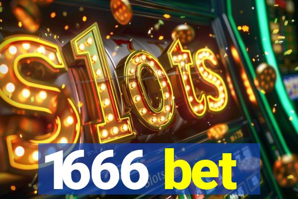 1666 bet