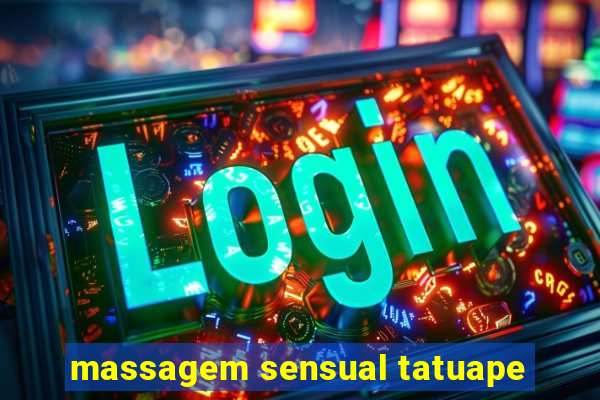 massagem sensual tatuape