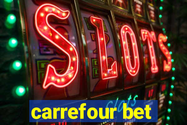 carrefour bet