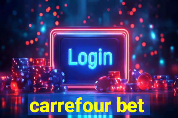 carrefour bet