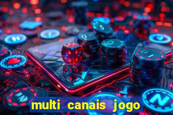 multi canais jogo do flamengo