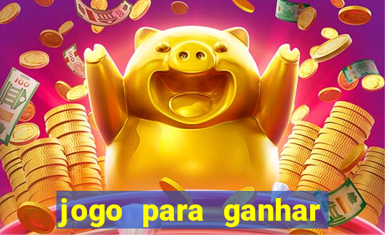 jogo para ganhar dinheiro gratuito