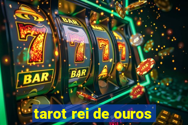 tarot rei de ouros