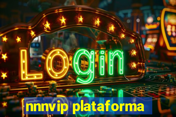 nnnvip plataforma